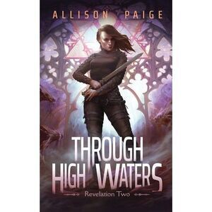 Through High Waters -- Allison Paige